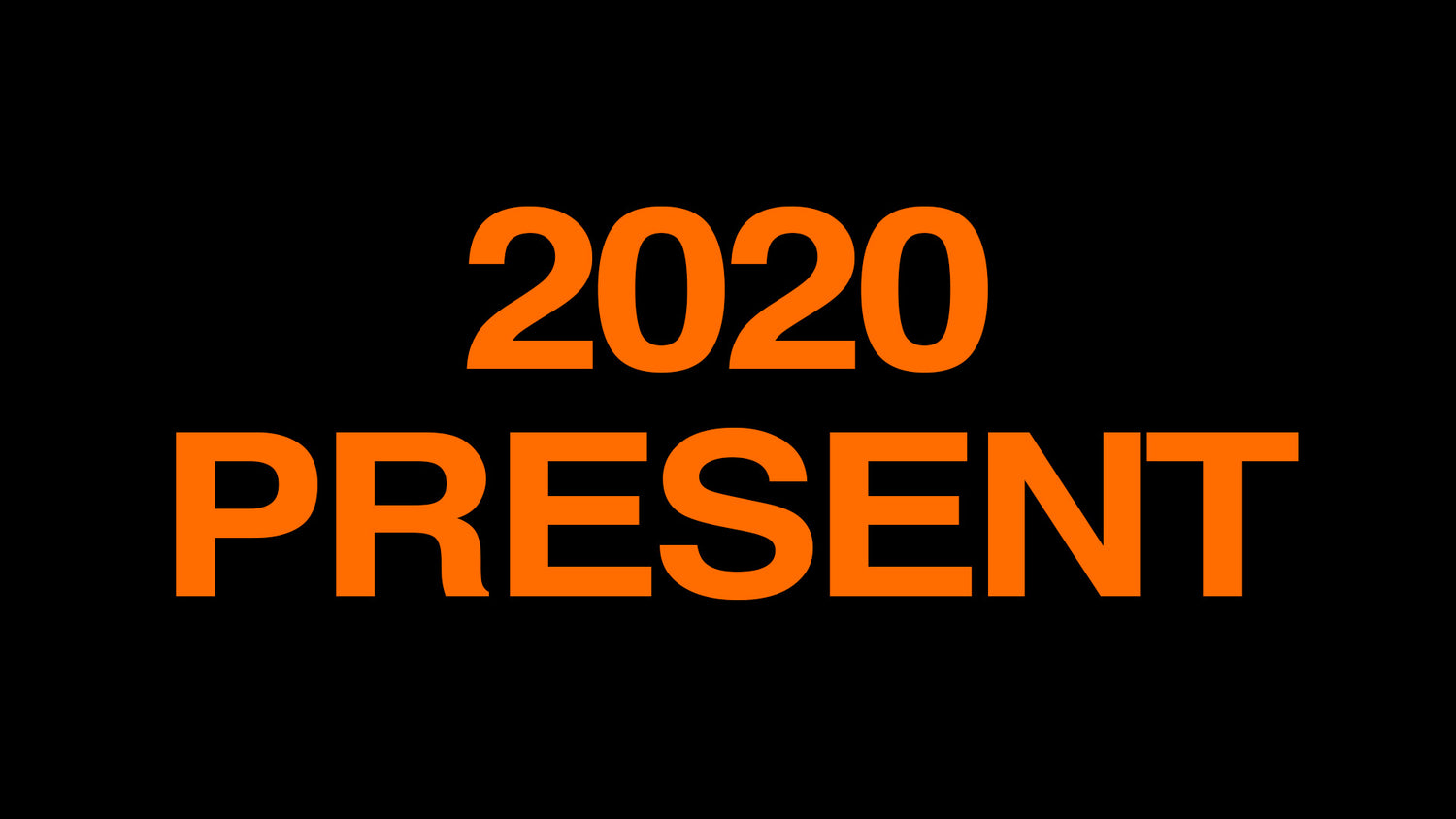 2020-PRESENT