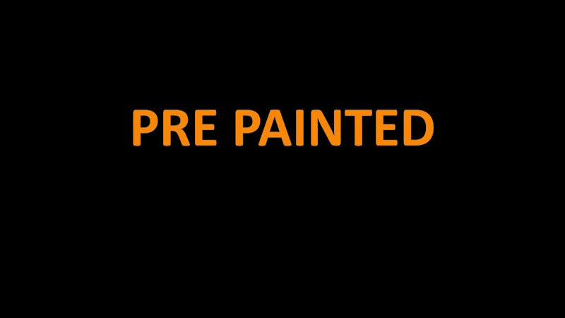 PRE PAINTED