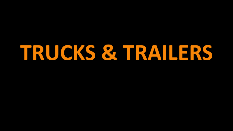 TRUCKS & TRAILERS